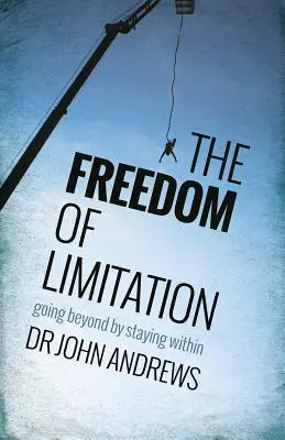 La libertad de la limitación: Ir más allá permaneciendo dentro - The Freedom of Limitation: Going beyond by staying within