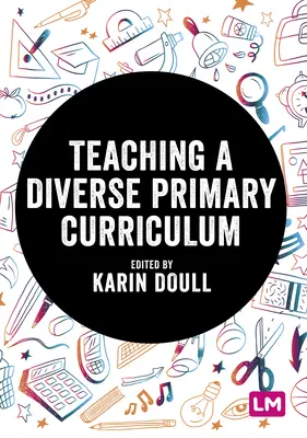 La enseñanza de un currículo primario diverso - Teaching a Diverse Primary Curriculum