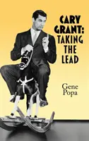 Cary Grant (tapa dura) Tomando la iniciativa - Cary Grant (hardback): Taking the Lead