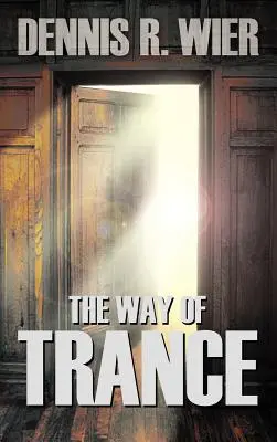 El camino del trance - The Way of Trance