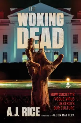 The Woking Dead: Cómo el virus de la moda social destruye nuestra cultura - The Woking Dead: How Society's Vogue Virus Destroys Our Culture