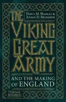 El gran ejército vikingo y la formación de Inglaterra - Viking Great Army and the Making of England