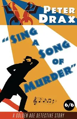 Sing a Song of Murder: Un misterio de la Edad de Oro - Sing a Song of Murder: A Golden Age Mystery