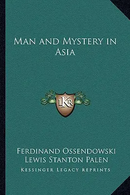 El hombre y el misterio en Asia - Man and Mystery in Asia