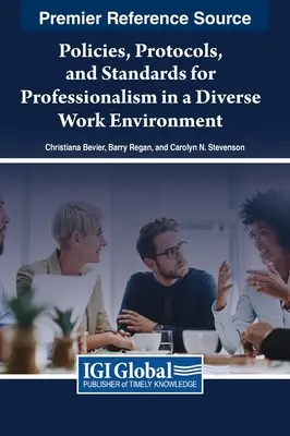 Políticas, protocolos y normas para la profesionalidad en un entorno de trabajo diverso - Policies, Protocols, and Standards for Professionalism in a Diverse Work Environment