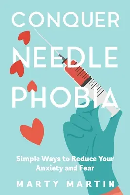 Conquistar la fobia a las agujas - Conquer Needle Phobia