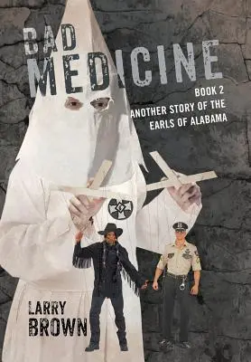 Bad Medicine: Libro 2 Otra historia de los condes de Alabama - Bad Medicine: Book 2 Another Story of the Earls of Alabama