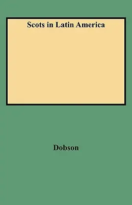 Escoceses en América Latina - Scots in Latin America