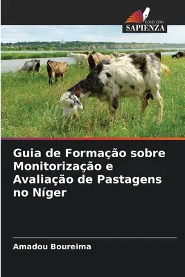 Guia de Formao sobre Monitorizao e Avaliao de Pastagens no Nger