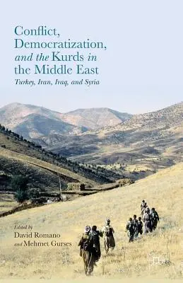 Conflicto, democratización y los kurdos en Oriente Medio: Turquía, Irán, Iraq y Siria - Conflict, Democratization, and the Kurds in the Middle East: Turkey, Iran, Iraq, and Syria
