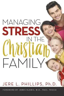 La gestión del estrés en la familia cristiana - Managing Stress in the Christian Family