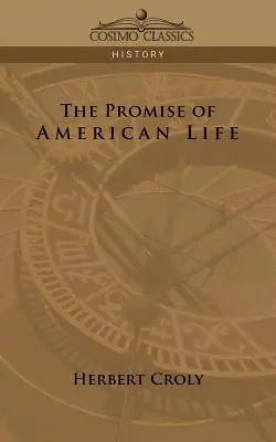 La promesa de la vida americana - The Promise of American Life