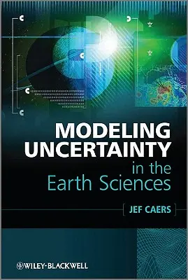 Modelización de la incertidumbre en las Ciencias de la Tierra - Modeling Uncertainty in the Earth Sciences