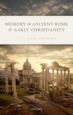 La memoria en la antigua Roma y en el cristianismo primitivo - Memory in Ancient Rome and Early Christianity