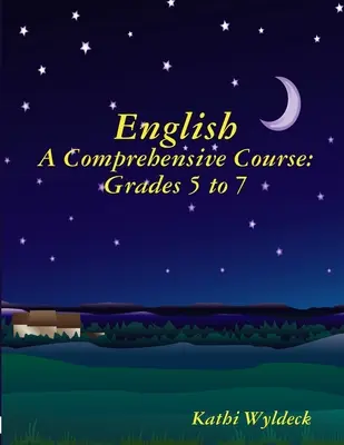 Inglés - Un curso completo: Grados 5 a 7 - English - A Comprehensive Course: Grades 5 to 7