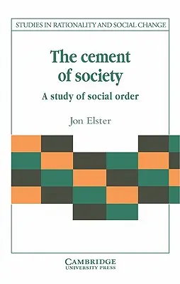 El cemento de la sociedad: Un estudio del orden social - The Cement of Society: A Survey of Social Order