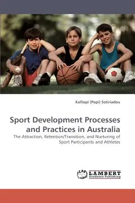 Procesos y prácticas de desarrollo deportivo en Australia (Sotiriadou Kalliopi (Popi)) - Sport Development Processes and Practices in Australia (Sotiriadou Kalliopi (Popi))