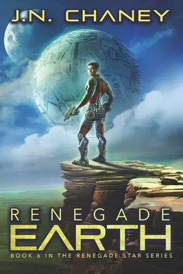 Renegade Earth: Una aventura de ópera espacial intergaláctica - Renegade Earth: An Intergalactic Space Opera Adventure