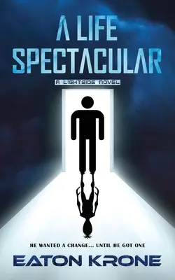 Una vida espectacular: Una novela de LightSide - A Life Spectacular: A LightSide Novel