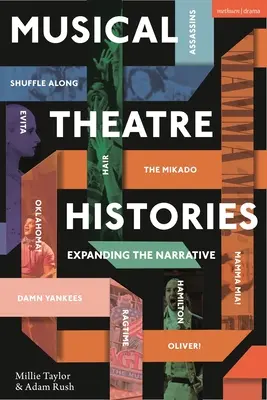 Historias del teatro musical: Ampliando la narrativa - Musical Theatre Histories: Expanding the Narrative