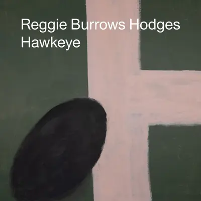 Reggie Burrows Hodges Hawkeye - Reggie Burrows Hodges: Hawkeye