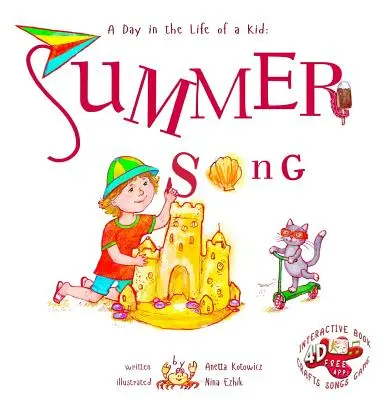 Canción de verano: Un día en la vida de un niño - Una colección perfecta de libros de cuentos infantiles. Mira y escucha por la ventana, atento - Summer Song: A Day In The Life Of A Kid - A perfect children's story book collection. Look and listen outside your window, mindfull