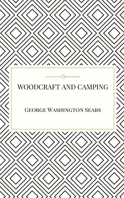 Carpintería y acampada - Woodcraft and Camping