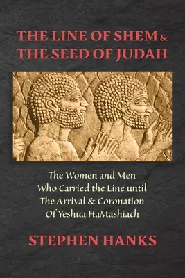 La línea de Sem y la semilla de Judá - The Line of Shem & The Seed of Judah