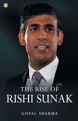 El ascenso de Rishi Sunak - The Rise of Rishi Sunak