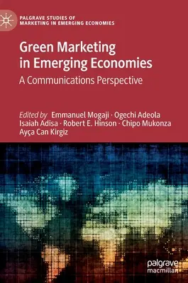 Marketing ecológico en las economías emergentes: Una perspectiva de comunicación - Green Marketing in Emerging Economies: A Communications Perspective