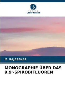 Monographie ber Das 9,9'-Spirobifluoren