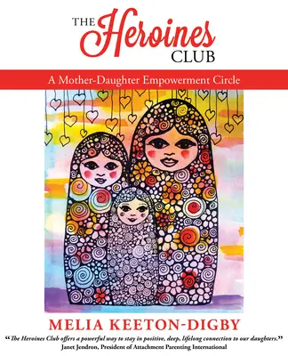 El Club de las Heroínas: Un círculo de empoderamiento madre-hija - The Heroines Club: A Mother-Daughter Empowerment Circle