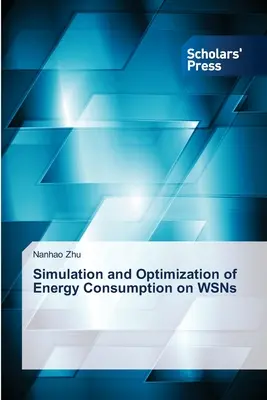 Simulación y optimización del consumo energético en las WSN - Simulation and Optimization of Energy Consumption on WSNs