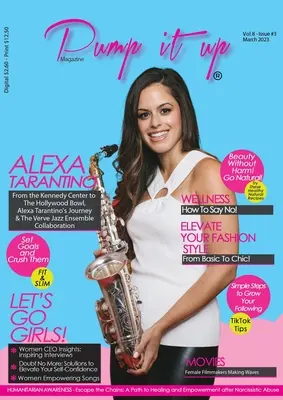 Pump it up Magazine - Celebración del Mes de la Historia de la Mujer con Alexa Tarantino: Empoderar a las mujeres - Pump it up Magazine - Celebrating Women's History Month with Alexa Tarantino: Empowering Women