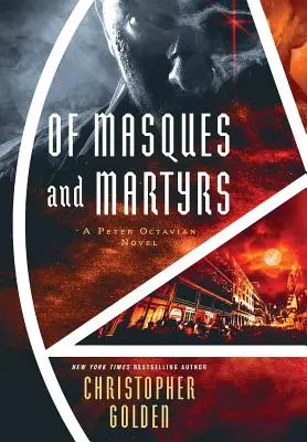 De máscaras y mártires: Una novela de Peter Octavian - Of Masques and Martyrs: A Peter Octavian Novel