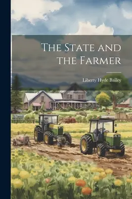 El Estado y el agricultor - The State and the Farmer