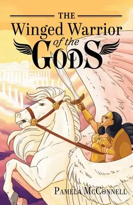 El guerrero alado de los dioses: Libro 1 - The Winged Warrior of the Gods: Book 1