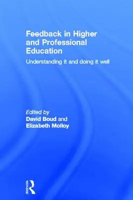 Feedback en la enseñanza superior y profesional: Comprenderlo y hacerlo bien - Feedback in Higher and Professional Education: Understanding it and doing it well