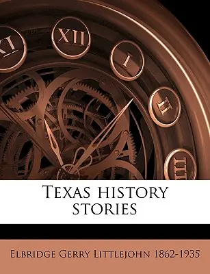 Historias de Texas - Texas History Stories