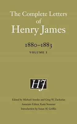 Las Cartas Completas de Henry James, 1880-1883: Volumen 1 - The Complete Letters of Henry James, 1880-1883: Volume 1