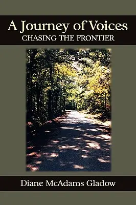 Un viaje de voces: Persiguiendo la frontera - A Journey of Voices: Chasing the Frontier