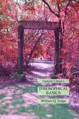 Fundamentos Teosóficos: Clásicos Esotéricos - Theosophical Basics: Esoteric Classics