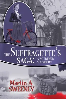 La saga de las sufragistas: un misterio de asesinato - The Suffragette's Saga: A Murder Mystery