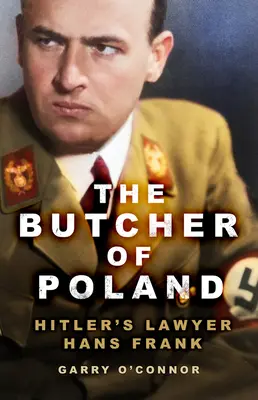 El carnicero de Polonia - Hans Frank, el abogado de Hitler - Butcher of Poland - Hitler's Lawyer Hans Frank