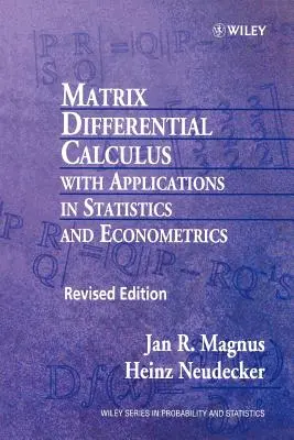 Cálculo diferencial matricial con aplicaciones en estadística y econometría - Matrix Differential Calculus with Applications in Statistics and Econometrics
