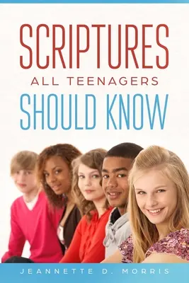 Escrituras que todos los adolescentes deberían conocer - Scriptures All Teenagers Should Know