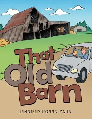 Aquel viejo granero - That Old Barn