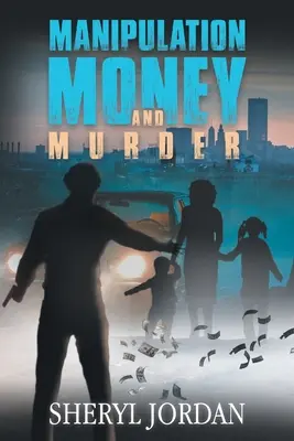 Manipulación, dinero y asesinato - Manipulation, Money, and Murder