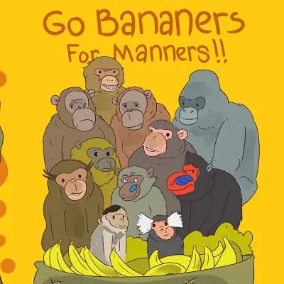 A por los buenos modales - Go Bananers for Manners!