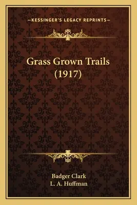 Caminos de hierba (1917) - Grass Grown Trails (1917)